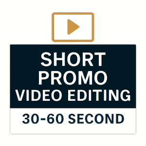 Short Promo Video Editing (30–60 seconds)